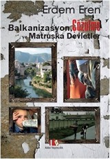 Balkanizasyon, Çözülme ve Matruşka Devletler