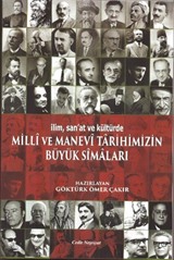 İlim, San'at ve Kültürde Milli ve Manevi Tarihimizin Büyük Simaları