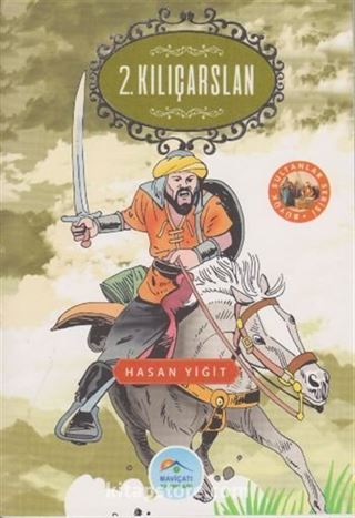 2. Kılıçarslan / Büyük Sultanlar Serisi