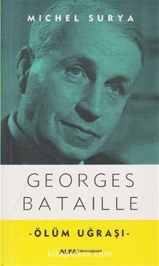 Ölüm Uğraşı - Georges Bataille