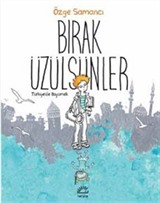 Bırak Üzülsünler