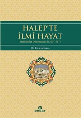 Halep'te İlmi Hayat (Memlukler Döneminde 1250-1517)