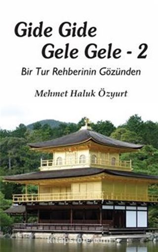 Gide Gide Gele Gele 2 (Bir Tur Rehberinin Gözünden)