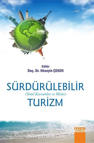 Sürdürülebilir Turizm (Temel Kavramlar ve İlkeler)