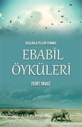 Kuşlarla Filleri Yenmek