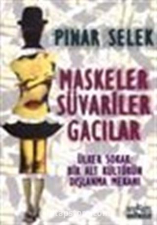 Maskeler Süvariler Gacılar