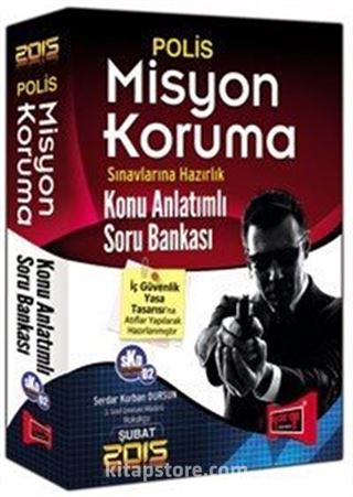 2015 Polis Misyon Koruma Sınavlarına Hazırlık Konu Anlatımlı Soru Bankası