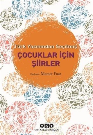 Türk Yazınından Seçilmiş Çocuklar İçin Şiirler