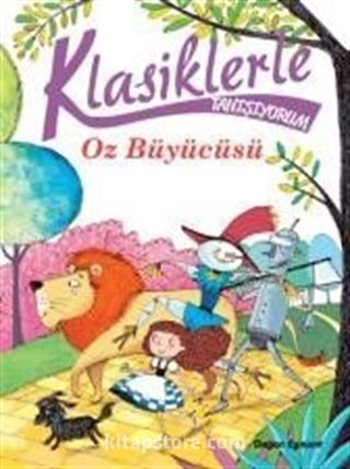 Oz Büyücüsü / Klasiklerle Tanışıyorum