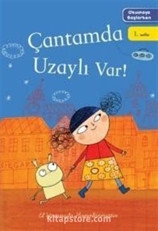 Çantamda Uzaylı Var / Okumaya Başlarken