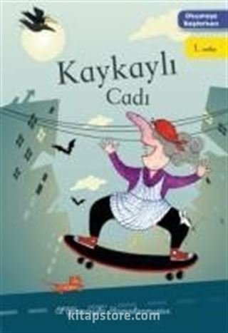 Kaykaylı Cadı / Okumaya Başlarken