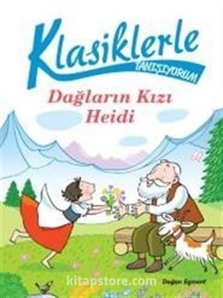 Dağların Kızı Heidi / Klasiklerle Tanışıyorum