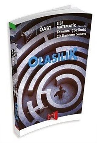 2017 ÖABT Olasılık Lise Matematik Öğretmenliği Tamamı Çözümlü 20 Deneme Sınavı