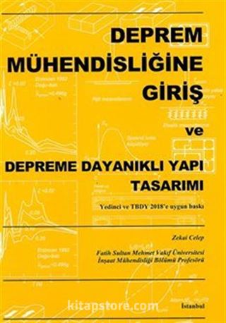 Deprem Mühendisliğine Giriş ve Depreme Dayanıklı Yapı Tasarımı