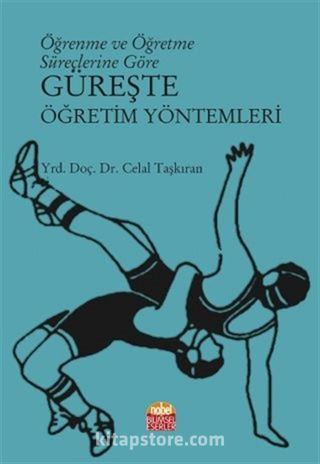 Öğrenme ve Öğretme Süreçlerine Göre Güreşte Öğretim Yöntemleri