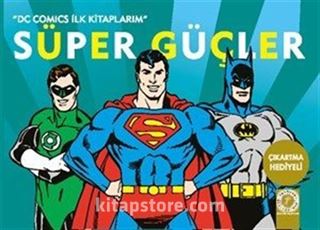 Süper Güçler / DC Comics İlk Kitaplarım