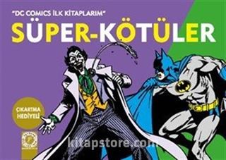 Süper-Kötüler / DC Comics İlk Kitaplarım