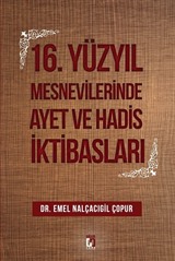 16. Yüzyıl Mesnevilerinde Ayet ve Hadis İktibasları