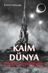 Kaim Dünya 1. Kitap 1. Kısım