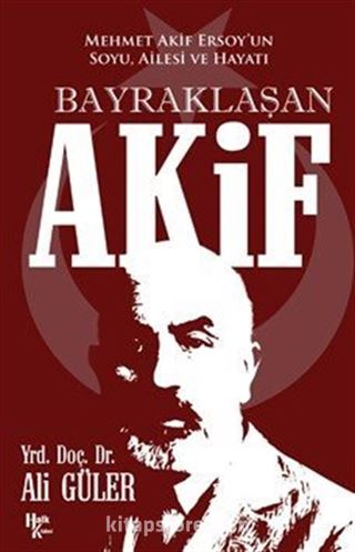 Bayraklaşan Akif