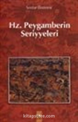 Hz. Peygamberin Seriyyeleri