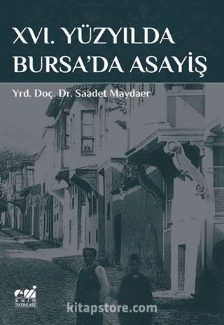 XVI. Yüzyılda Bursa'da Asayiş