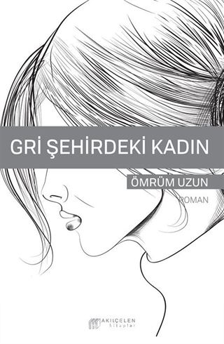 Gri Şehirdeki Kadın