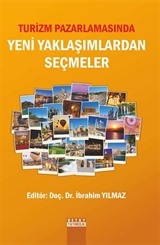 Turizm Pazarlamasında Yeni Yaklaşımlardan Seçmeler