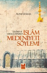 İslam Medeniyeti Söylemi