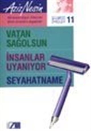 Gülmece Öyküleri 11/ Vatan Sağolsun-İnsanlar Uyanıyor-Seyahatname