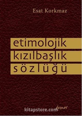 Etimolojik Kızılbaş Sözlüğü