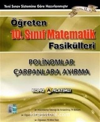 Öğreten 10. Sınıf Matematik Fasikülleri / Polinomlar ve Çarpanlara Ayırma Konu Anlatımlı