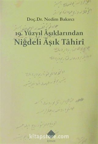 19. Yüzyıl Aşıklarından Niğdeli Aşık Tahiri