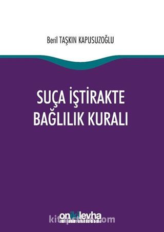 Suça İştirakte Bağlılık Kuralı