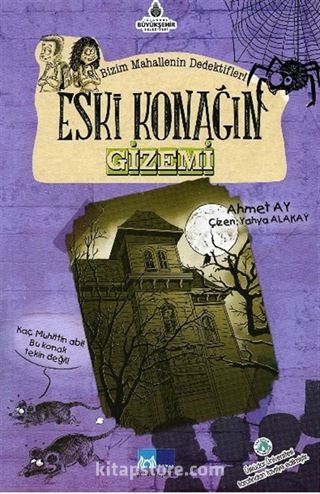 Bizim Mahallenin Dedektifleri / Eski Konağın Gizemi