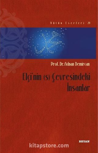 Elçi'nin (s) Çevresindeki İnsanlar