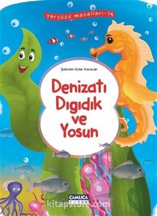 Deniz Atı Dıgıdık ve Yosun / Yeryüzü Masalları 14