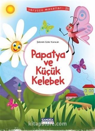 Papatya ve Küçük Kelebek / Yeryüzü Masalları 20