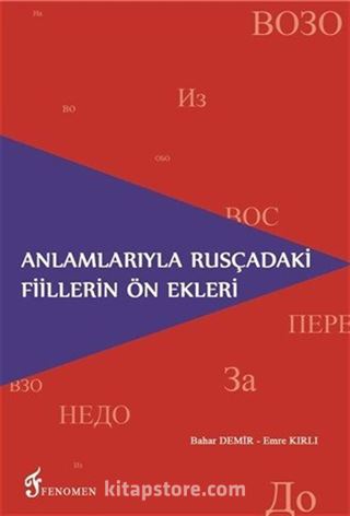 Anlamlarıyla Rusçadaki Fiillerin Ön Ekleri