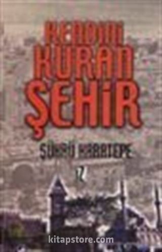 Kendini Kuran Şehir