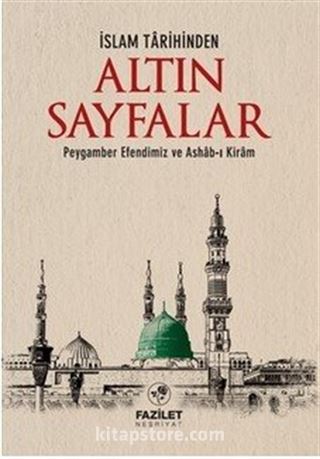 İslam Tarihinden Altın Sayfalar