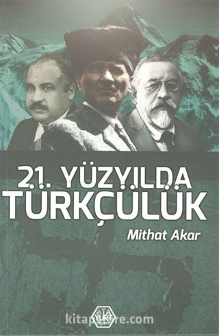 21. Yüzyılda Türkçülük