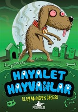 Hayalet Hayvanlar 3 / Uluyan Köpek Gecesi