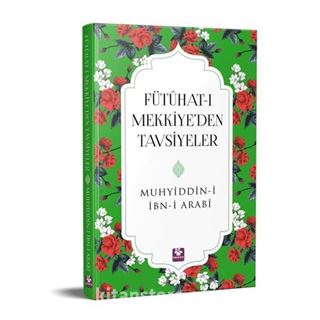 Fütühat-ı Mekkiye'den Tavsiyeler