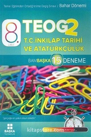 8. Sınıf TEOG 2 T.C. İnkılap Tarihi ve Atatürkçülük Bambaşka 15 Deneme