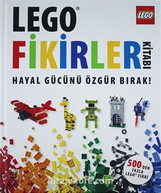 Lego Fikirler Kitabı - Hayal Gücünü Özgür Bırak