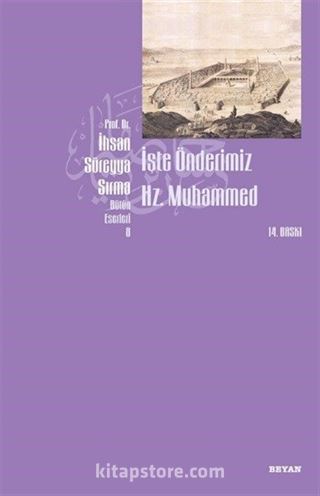 İşte Önderimiz Hz. Muhammed (Küçük Boy)