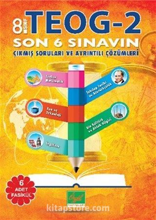 8. Sınıf TEOG 2 Son 6 Sınavın Çıkmış Soruları ve Ayrıntılı Çözümleri