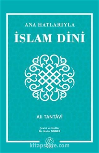 Ana Hatlarıyla İslam Dini