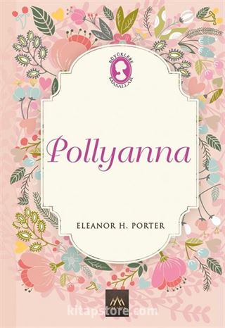 Pollyanna (Ciltli Özel Bez Baskı)